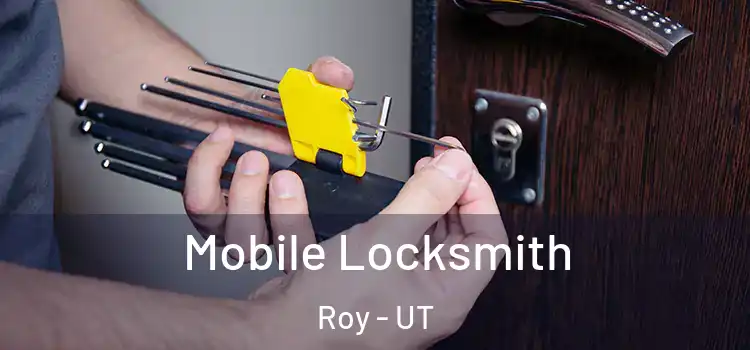  Mobile Locksmith Roy - UT